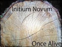 Once Alive : Initium Novum